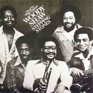 Woody Shaw - Stepping Stones - Live At The Village Vanguard FLAC