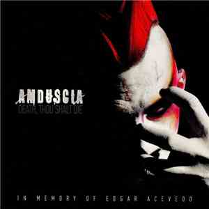 Amduscia - Death, Thou Shalt Die FLAC