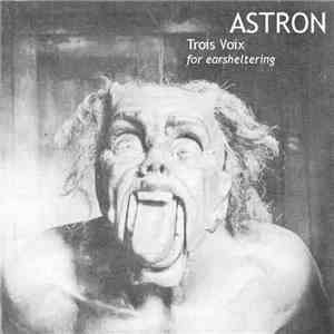 Astron - Trois Voix FLAC