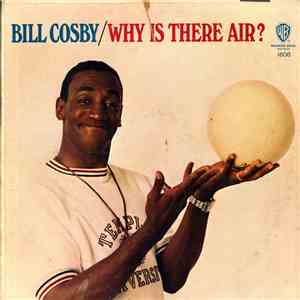Bill Cosby - Why Is There Air? FLAC
