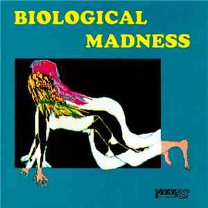 Biological Madness - Biological Madness FLAC