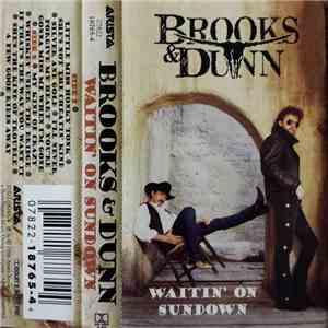 Brooks & Dunn - Waitin' On Sundown FLAC