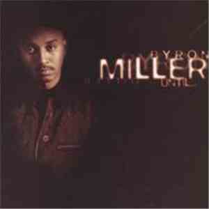 Byron Miller - Until... FLAC