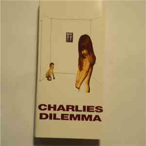 Charlies Dilemma - Charlies Dilemma FLAC