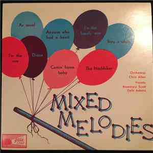 Chris Allen Orchestra With Rosemary Scott And Dale Adams - Mixed Melodies FLAC