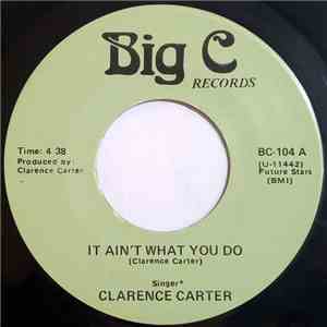 Clarence Carter - It Ain't What You Do FLAC