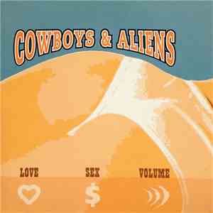 Cowboys & Aliens - Love Sex Volume FLAC