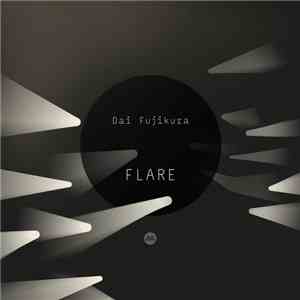 Dai Fujikura - Flare FLAC