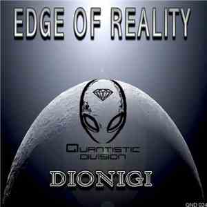 Dionigi - Edge Of Reality FLAC