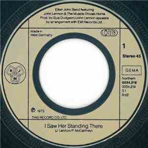 Elton John Band Featuring John Lennon - I Saw Her Standing There FLAC