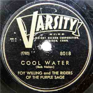 Foy Willing And The Riders Of The Purple Sage - Cool Water / Tumbling Tumbleweeds FLAC