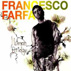 Francesco Farfa - Human Bridge FLAC