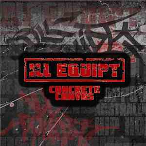Ill Equipt - Concrete Canvas FLAC