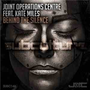 Joint Operations Centre Feat. Kate Miles - Behind The Silence FLAC