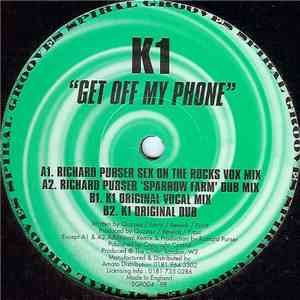 K1 - Get Off My Phone FLAC