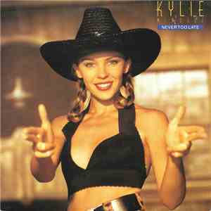 Kylie Minogue - Never Too Late FLAC