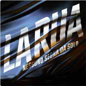 La Rua  - Nessuno Segna Da Solo FLAC