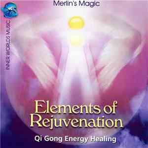 Merlin's Magic - Elements Of Rejuvenation FLAC