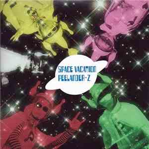 Peelander-Z - Space Vacation FLAC