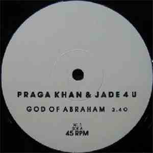 Praga Khan & Jade 4 U - God Of Abraham FLAC