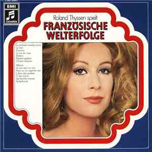 Roland Thyssen - Roland Thyssen Spielt Französische Welterfolge FLAC