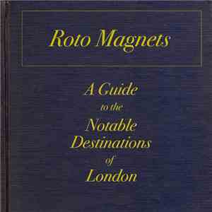 Roto Magnets - A Guide To The Notable Destinations Of London FLAC