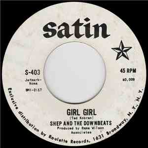 Shep and The Downbeats - Girl Girl / You're Never There FLAC