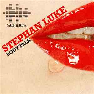 Stephan Luke - Body Talk FLAC