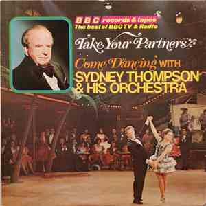 Sydney Thompson And His Orchestra - Take Your Partners FLAC