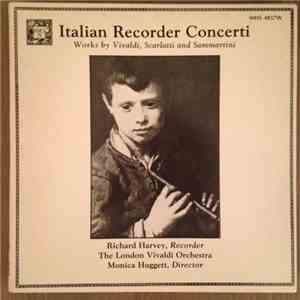 The London Vivaldi Orchestra, Richard Harvey , Monica Huggett - Italian Recorder Concerti FLAC