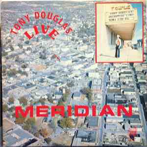 Tony Douglas  - Tony Douglas Live - Meridian FLAC