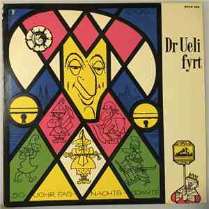 Unknown Artist - Dr Ueli fyrt - Ein Querschnitt Der Basler Fasnacht 1960 FLAC