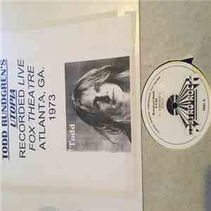 Utopia  - Todd Rundgren's UTOPIA: Recorded Live at the Fox Theatre. Atlanta, GA 1973 FLAC