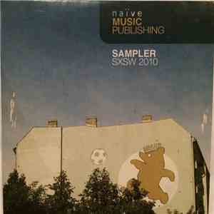 Various - Naïve Music Publishing Sampler SXSW 2010 FLAC