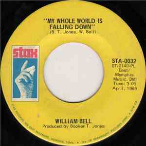 William Bell - My Whole World Is Falling Down / All God's Children Got Soul FLAC