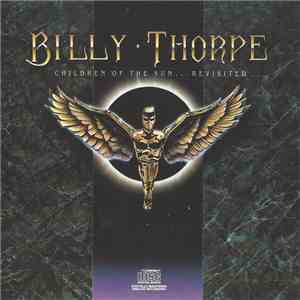 Billy Thorpe - Children Of The Sun...Revisited FLAC