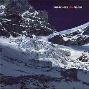 Biosphere - Cirque FLAC