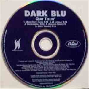Dark Blu - Quit Tellin' FLAC