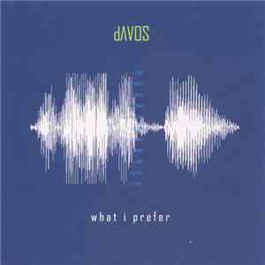 dAVOS - What I Prefer FLAC
