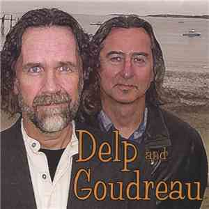 Delp And Goudreau - Delp And Goudreau FLAC