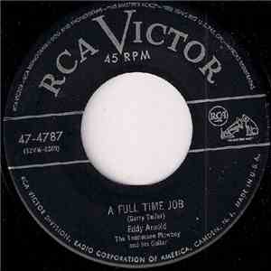 Eddy Arnold, The Tennessee Plowboy And His Guitar - A Full Time Job FLAC