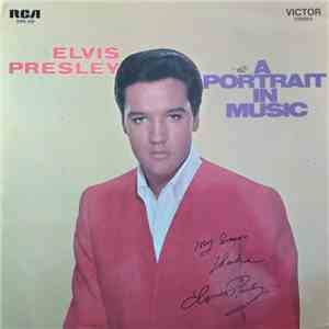 Elvis Presley - A Portrait In Music FLAC