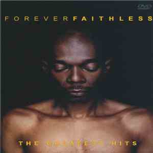 Faithless - Forever Faithless (The Greatest Hits) FLAC