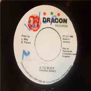 Fragga Ranks - A Yu Body FLAC