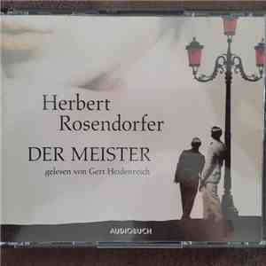 Herbert Rosendorfer, Gert Heidenreich - Der Meister FLAC