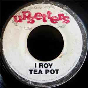 I-Roy - Tea Pot FLAC