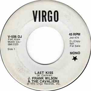 J. Frank Wilson And The Cavaliers - Last Kiss / That's How Much I Love You FLAC