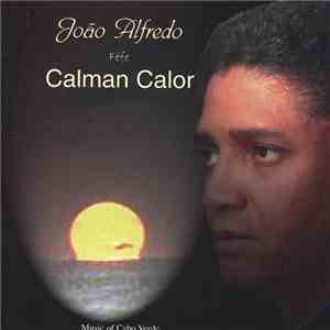Joao Alfredo - Calman Calor FLAC
