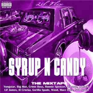 Lil Flex - Syrup N Candy The Mixtape FLAC