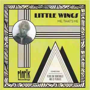 Little Wings - Me, That's Me FLAC